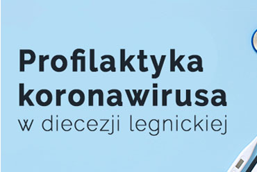 Profilaktyka koronawirusa w diecezji legnickiej